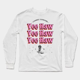 Cosmic Cowgirl YeeHaw Long Sleeve T-Shirt